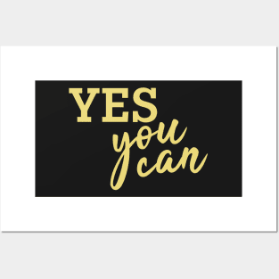 Yes You can! (Golden) Posters and Art